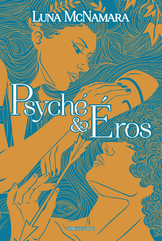 Psyché & Éros (édition reliée)