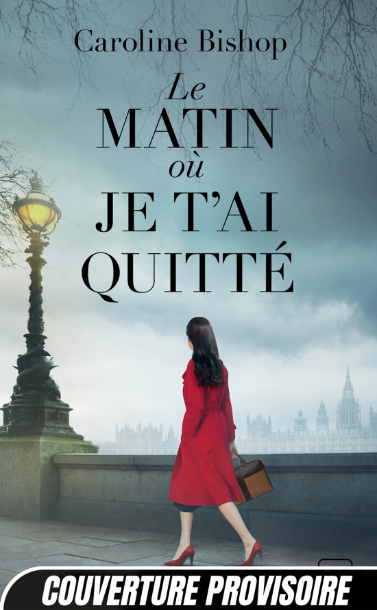 Le matin où je t'ai quitté