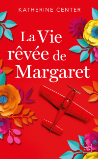 La Vie rêvée de Margaret (Prix des lectrices 2020)