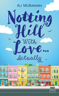 Notting Hill With Love… Actually