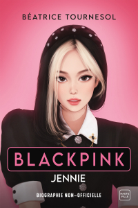 Black Pink Jennie : la bio non-officielle