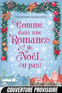 Comme dans une romance de Noël... ou pas !