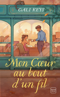Mon cœur au bout d'un fil