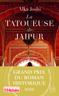 La Tatoueuse de Jaipur (Grand prix du roman historique 2022)