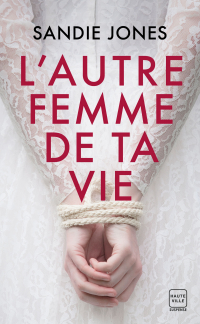 L'Autre Femme de ta vie