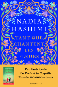 Tant que chantent les fleurs