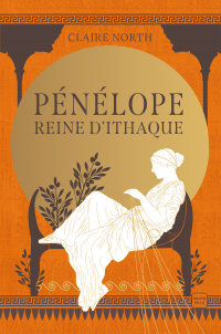 Pénélope, Reine d'Ithaque (édition reliée)