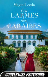 Les Larmes des Caraïbes